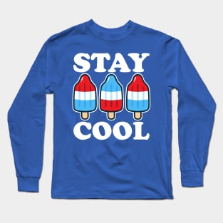 Stay Cool Rocket Pop Red White and Blue Popsicle Summer Long Sleeve T-Shirt